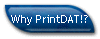 Why PrintDAT!?