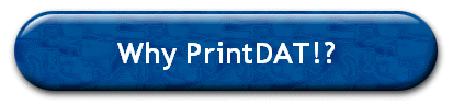 Why PrintDAT!?
